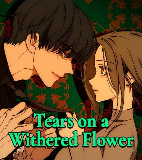 Tears on a Withered Flower